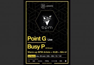 Villa Schweppes BPM 2016 w/ Point G & Busy P