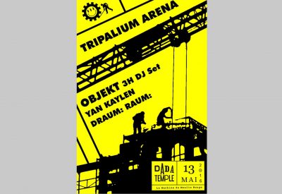 Dada Temple invite Tripalium w/Objekt