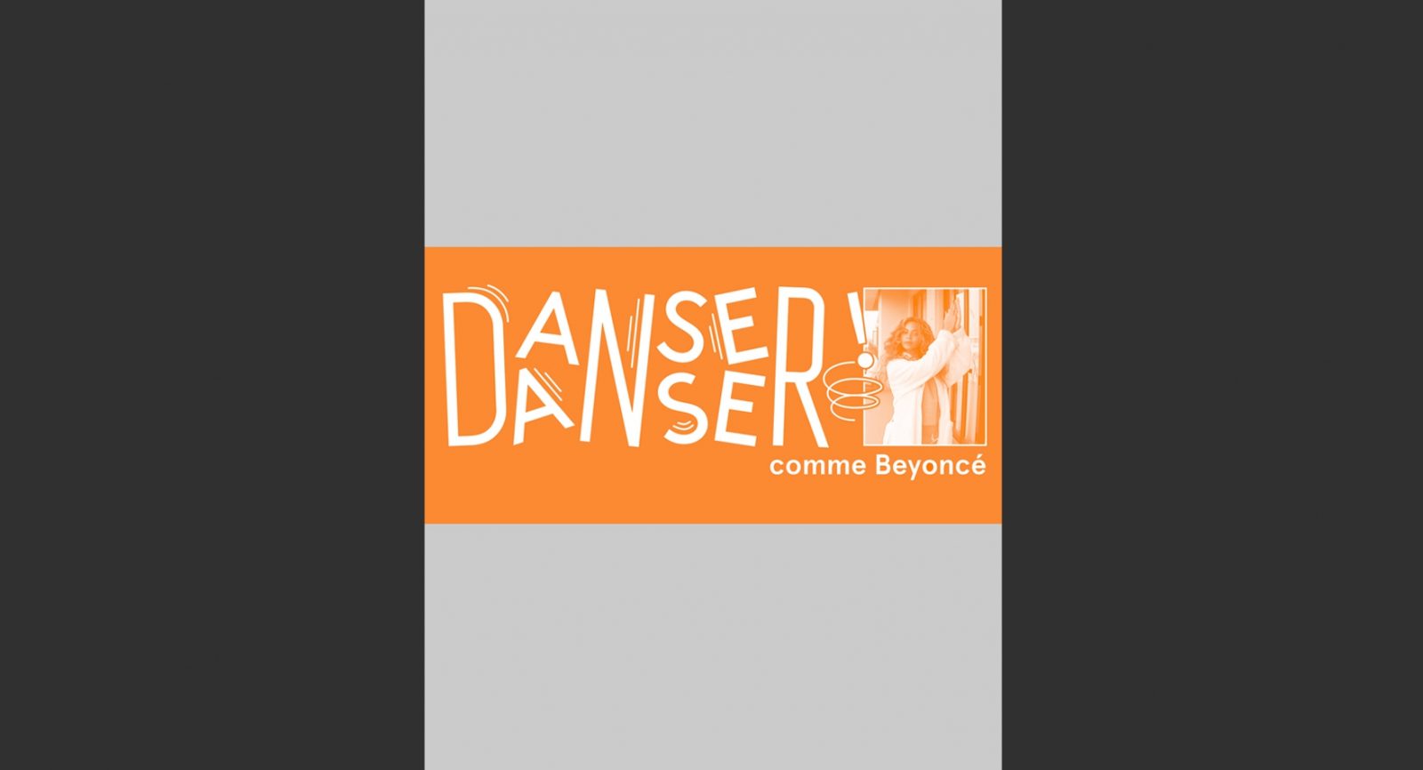 Danser ! Danser ! Comme Beyoncé w/Louise Chen