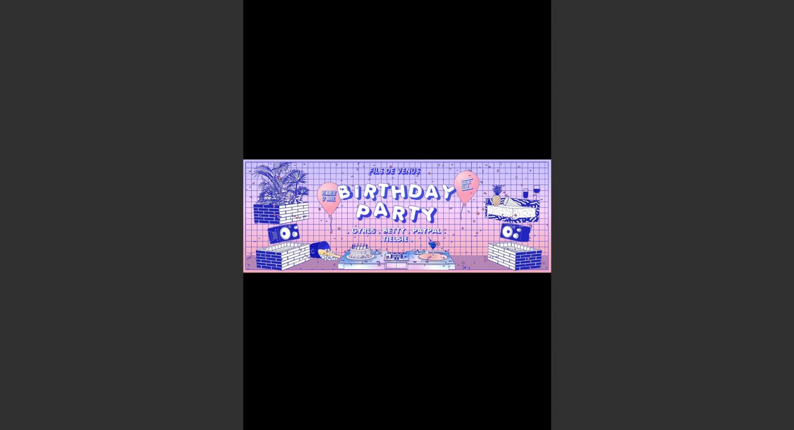 Fils de Venus Birthday Party w/ DJ Paypal