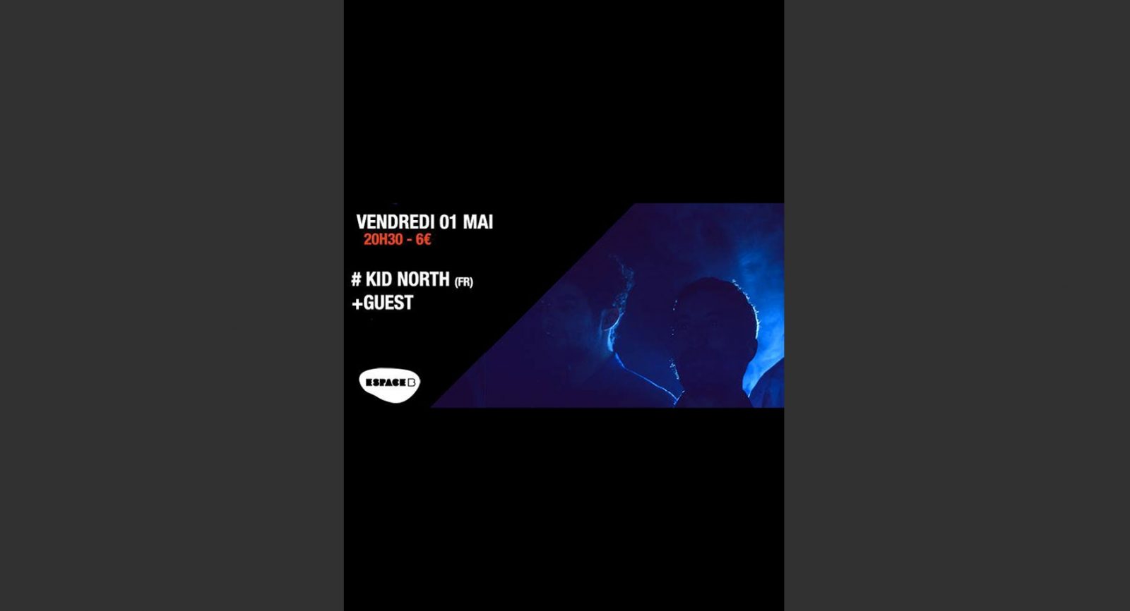 Kid North + Fear Club @ Espace B