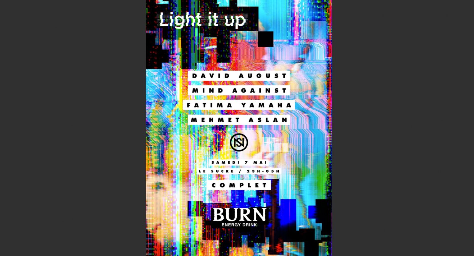 BURN présente « Light It Up! » w/David August