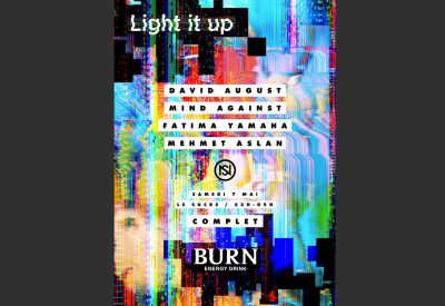 BURN présente « Light It Up! » w/David August