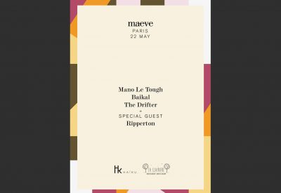 [Annulé] Maeve w/Mano Le Tough