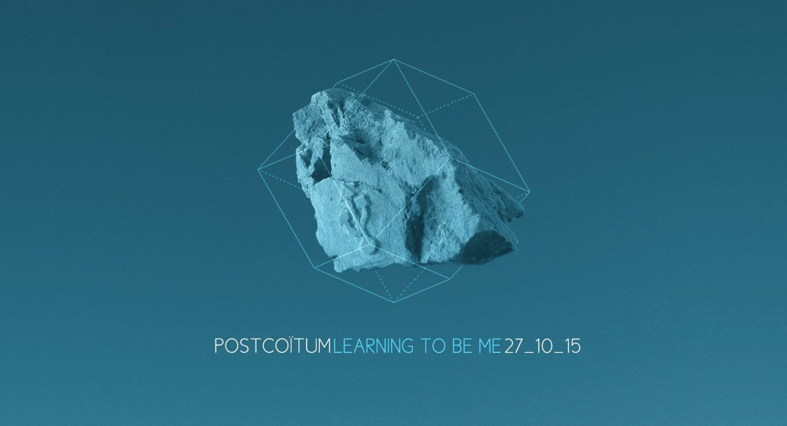 Postcoïtum – Learning to be me