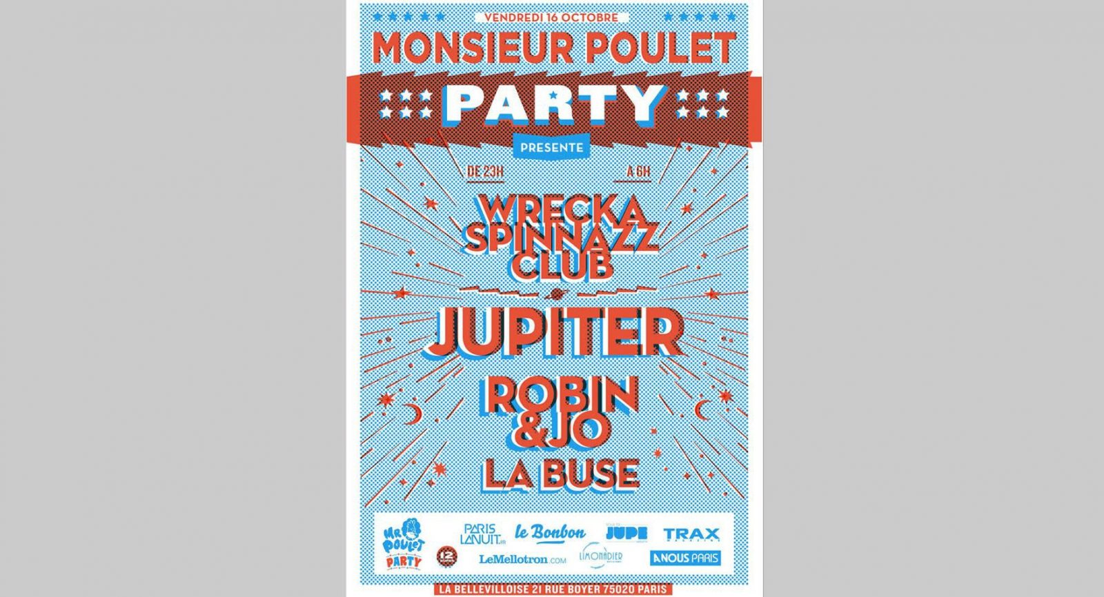 Monsieur Poulet Party w/Jupiter