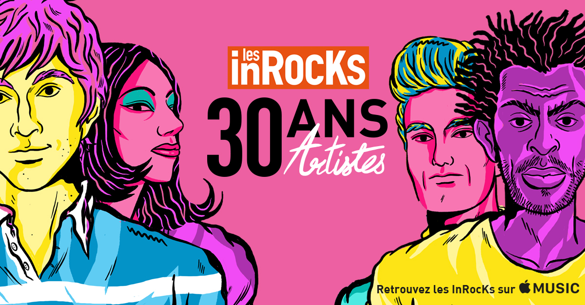Les Inrocks x Apple Music 30 Ans 30 Artistes Kiblind