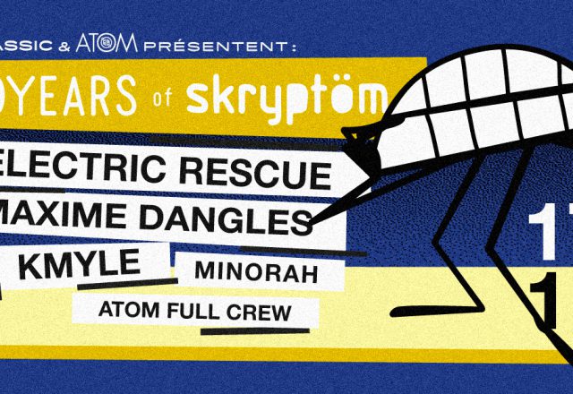 [Soirée] Skryptöm 10 ans w/Electric Rescue