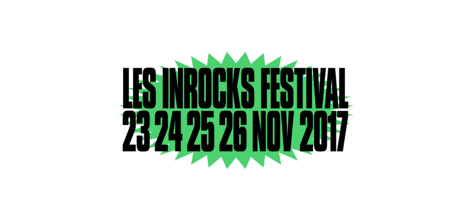 [Festival] Les Inrocks 2017