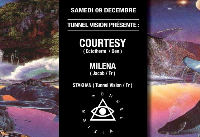 [Soirée] Tunnel Vision w/Courtesy