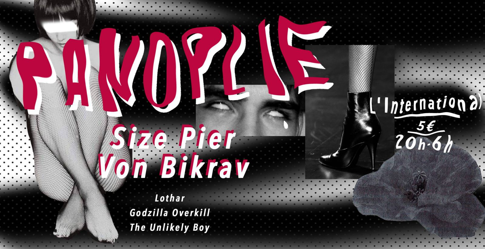 [Soirée] Panoplie w/Size Pier, Von Bikrav