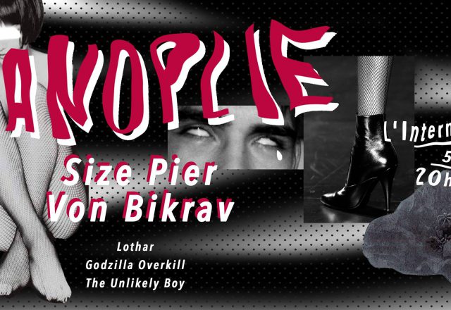 [Soirée] Panoplie w/Size Pier, Von Bikrav