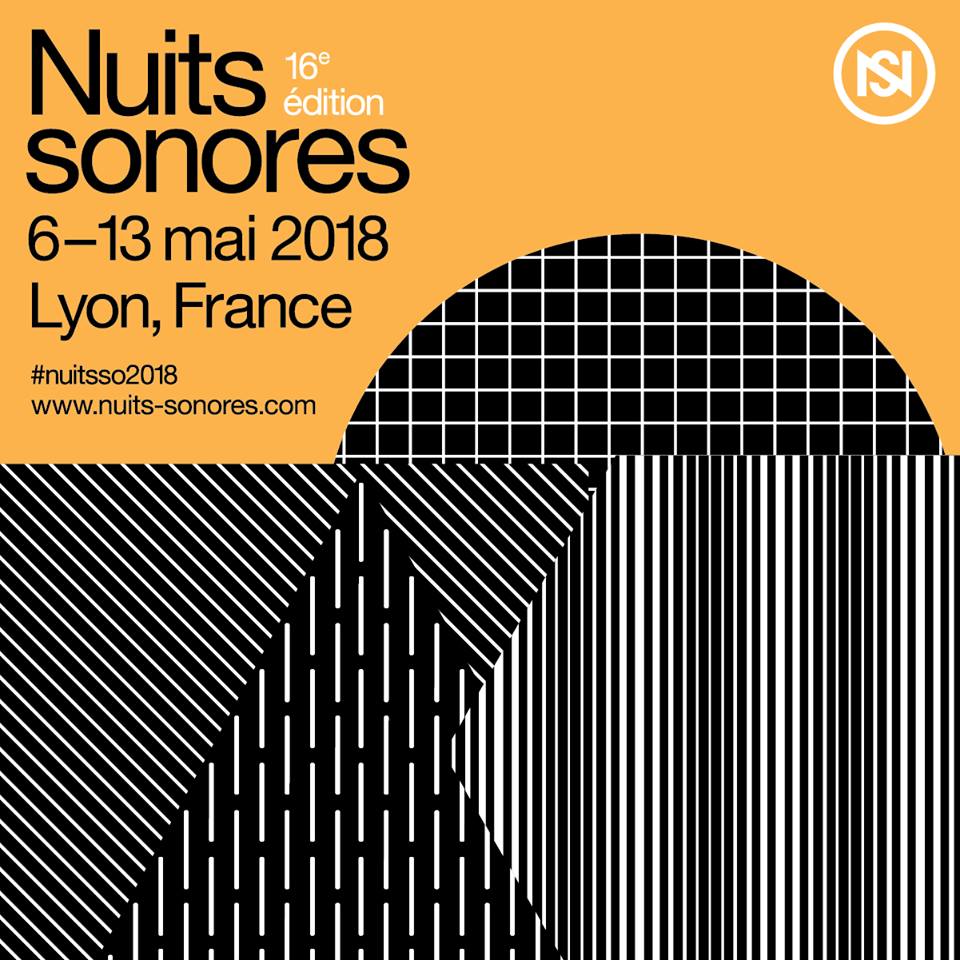 [Festival] Programmation des Nuits Sonores 2018 / les Nuits