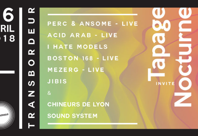 [Soirée] 5 Ans Tapage Nocturne @Le Transbordeur