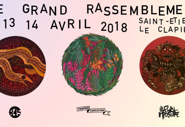 [Soirées] Le Grand Rassemblement par Positive Education x Illegal Imposture
