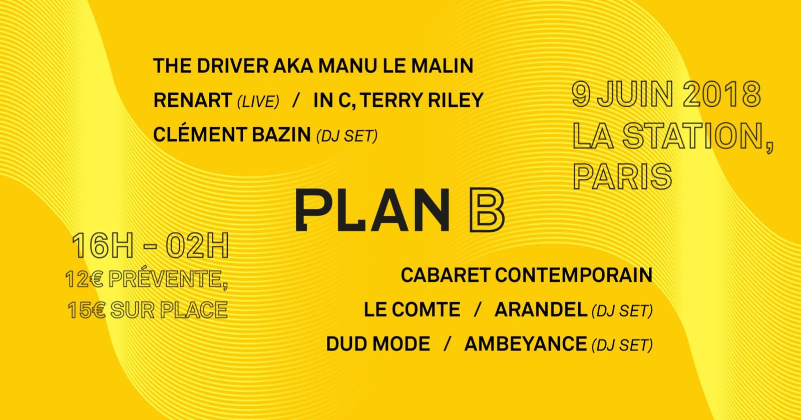 [Soirée] Plan B w/ The Driver aka Manu le Malin, Renart, DudMode