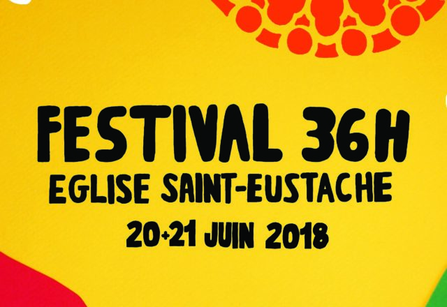 [Festival] 36h St Eustache