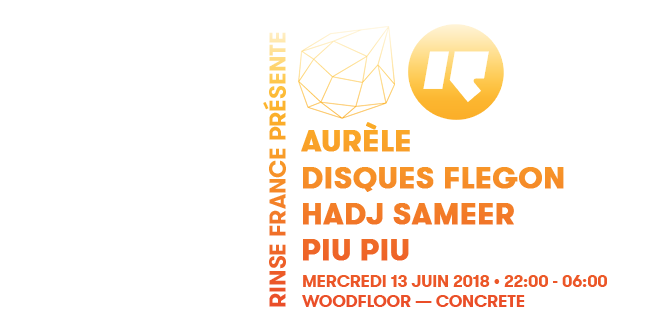[Soirée] Rinse France près. Aurèle, Disques Flegon