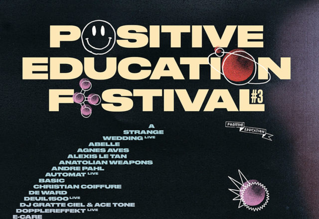 [Festival] Positive Education #3 en 7 titres