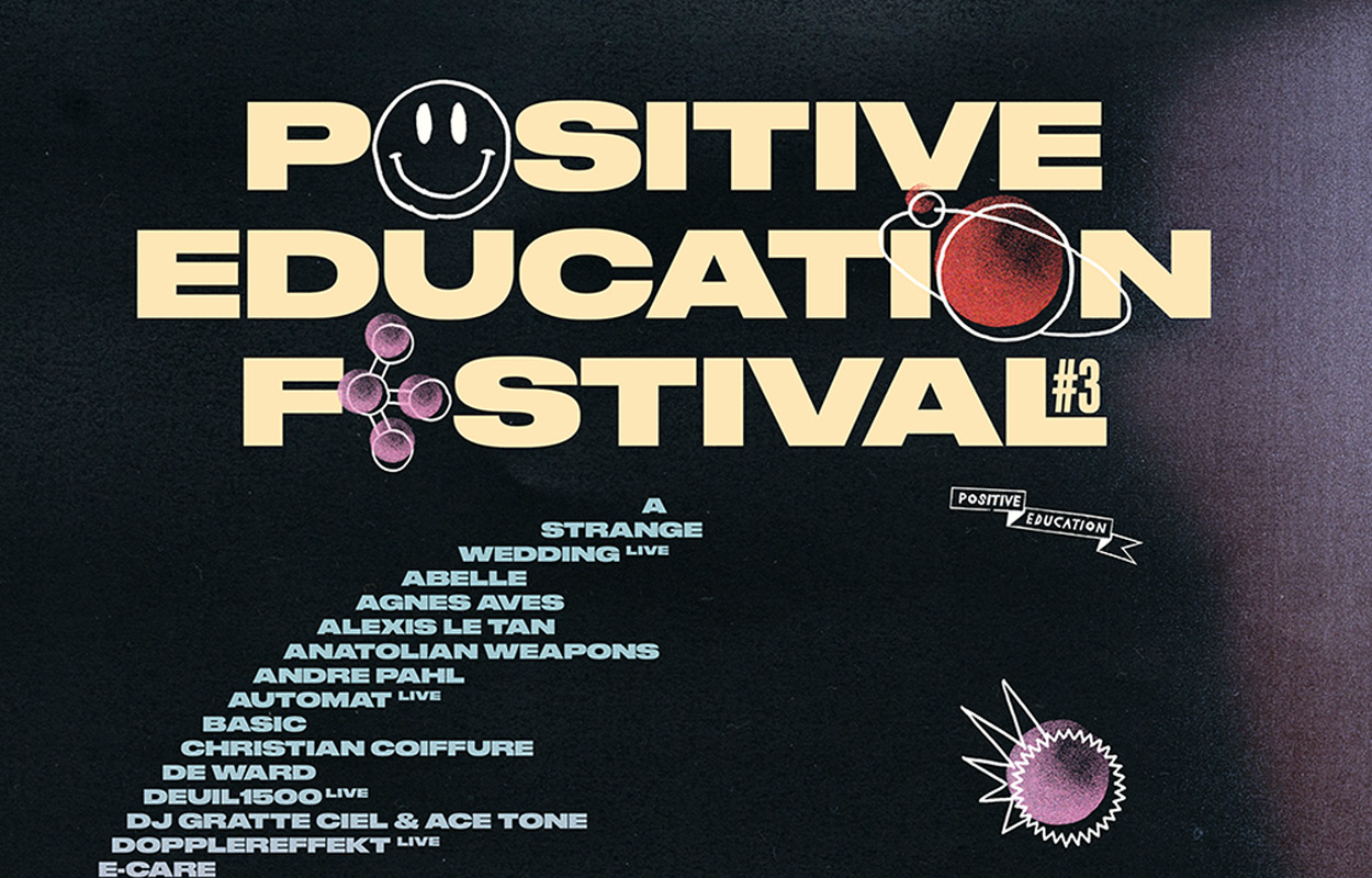 [Festival] Positive Education #3 en 7 titres