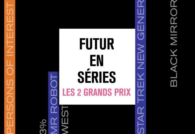 [SERIES MANIA x KIBLIND] Futur en séries : votez pour votre création préférée !