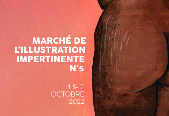 Marché de l’illustration impertinente – 5ème édition