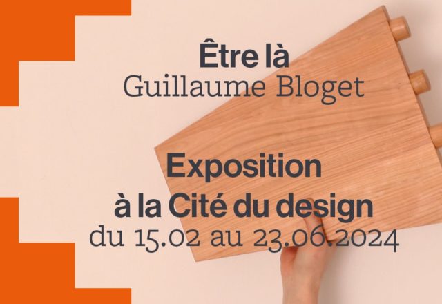 Partenariat : Expo Être là, Guillaume Bloget – Cité du Design